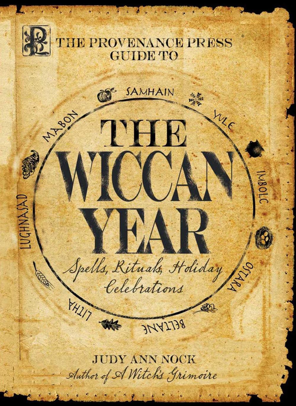 The Provenance Press Guide to the Wiccan Year by Judy Ann Nock - ISBN: 9781598691252