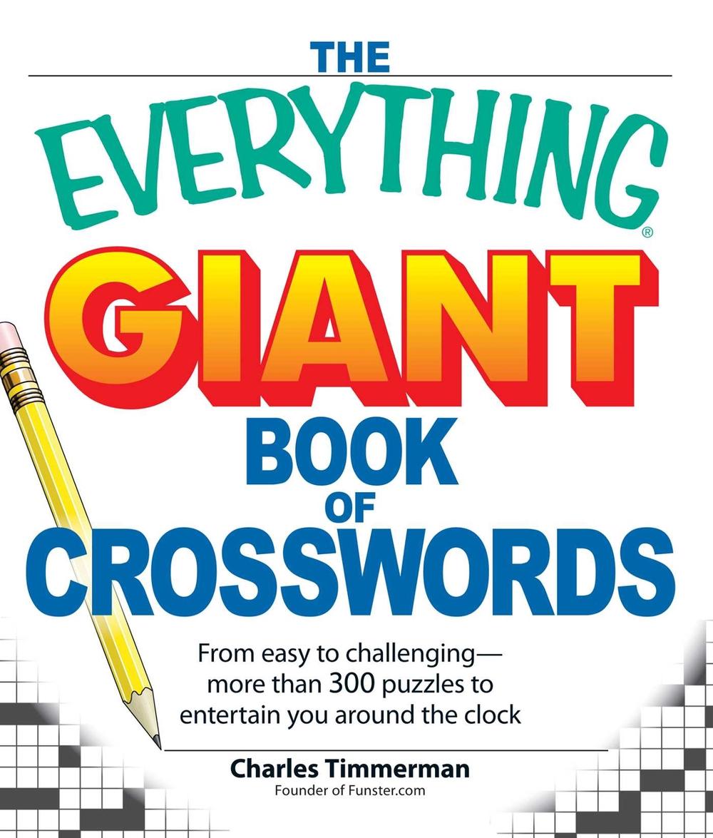 The Everything Giant Book of Crosswords by Charles Timmerman - ISBN: 9781598697162