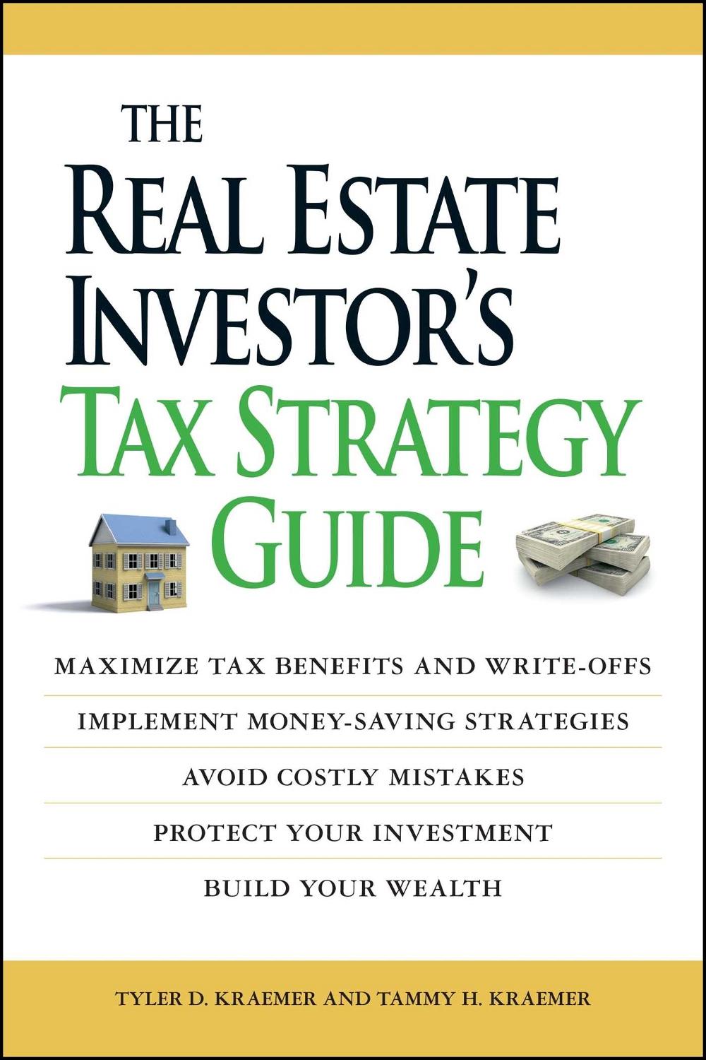 The Real Estate Investor's Tax Strategy Guide by Tammy H. Kraemer - ISBN: 9781598697605