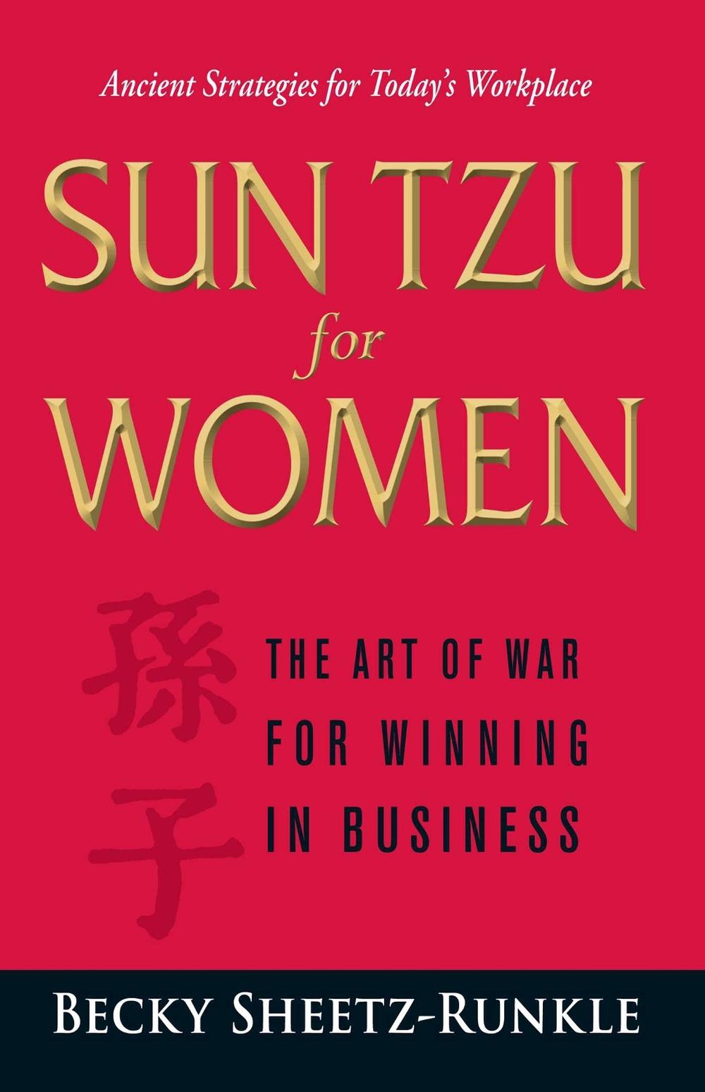 Sun Tzu for Women by Becky Sheetz-Runkle - ISBN: 9781598699074