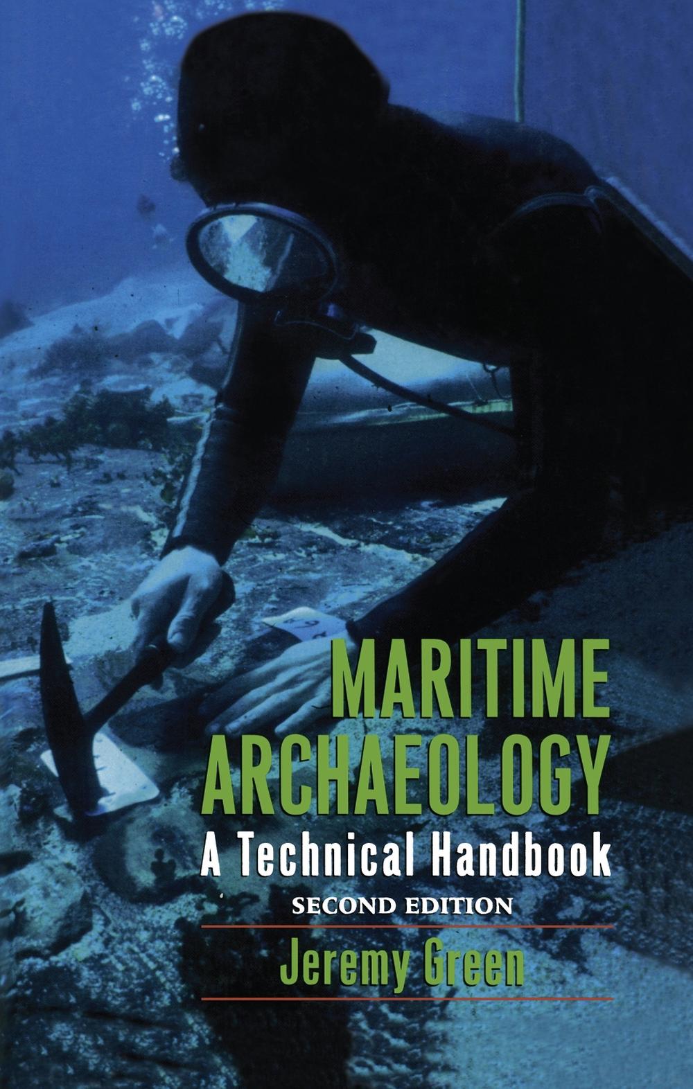 Maritime Archaeology by Jeremy Green, Hardcover, 9781598744613 Buy