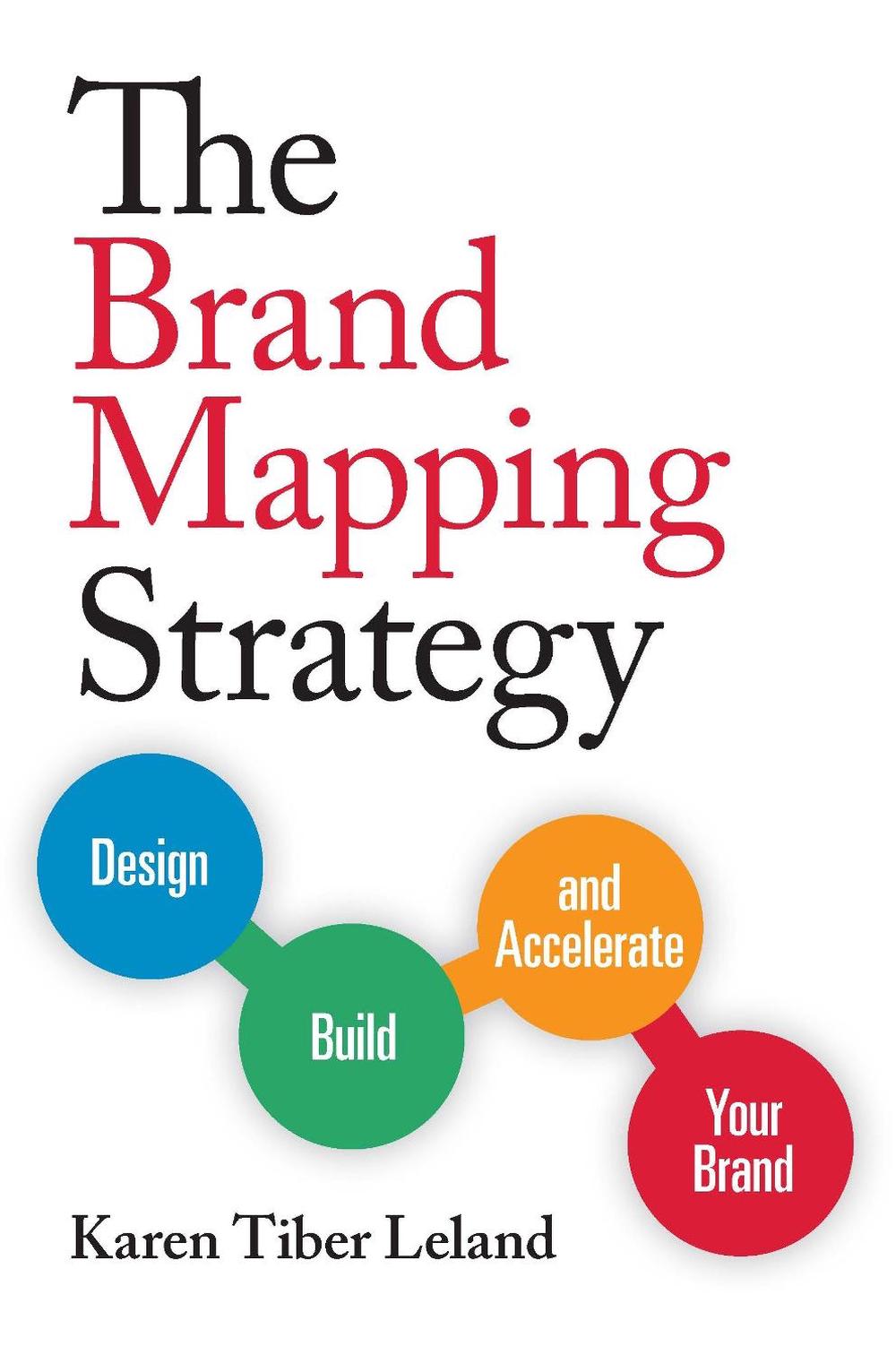 The Brand Mapping Strategy, 9781599185897