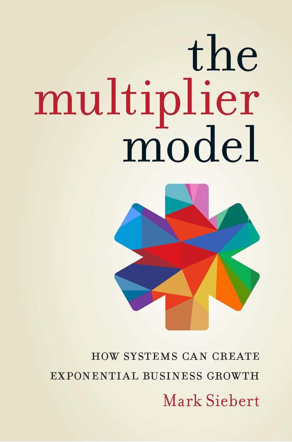 The Multiplier Model, 9781599186672