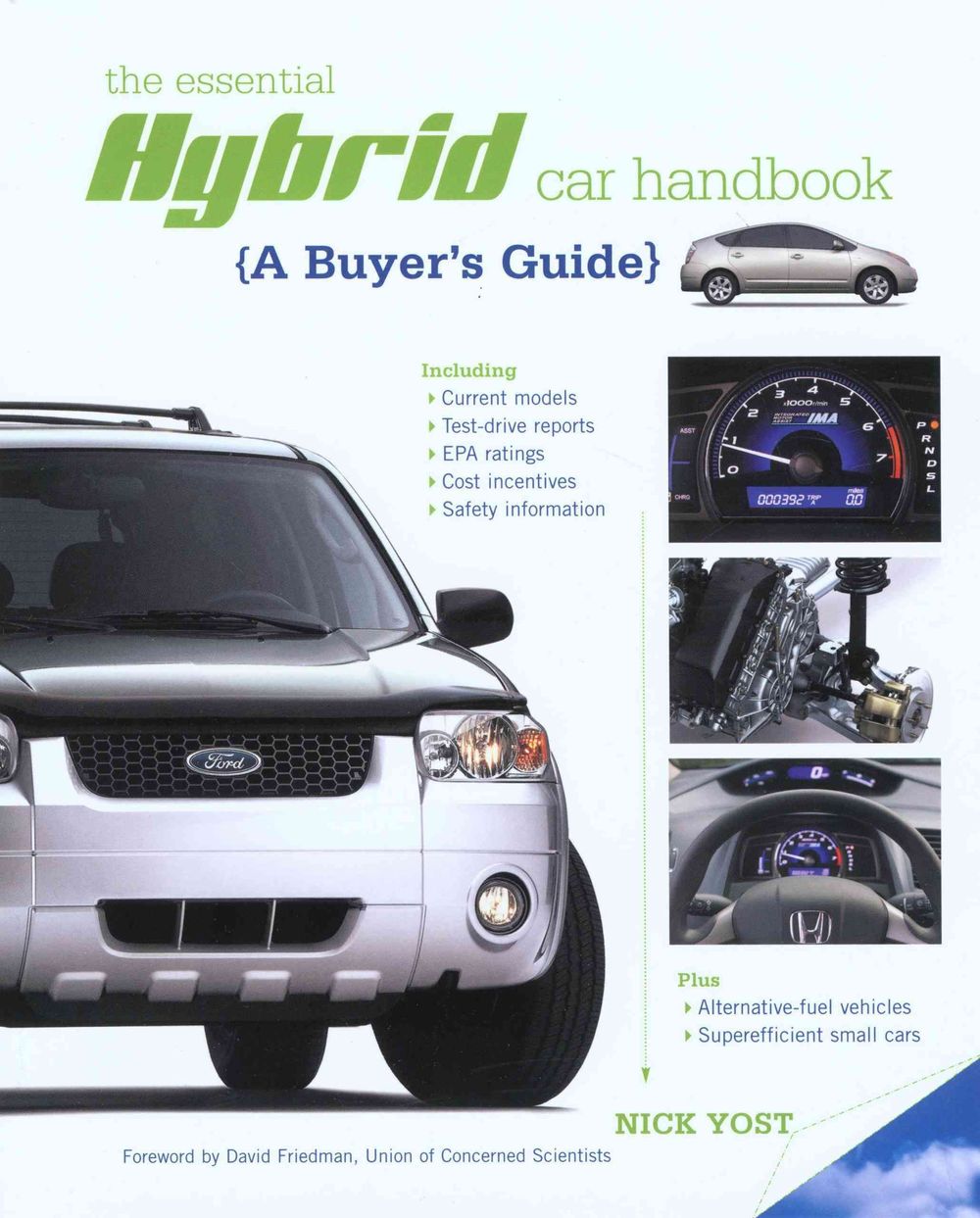 The Essential Hybrid Car Handbook: A Buyer's Guide by Nick Yost - ISBN: 9781599210193