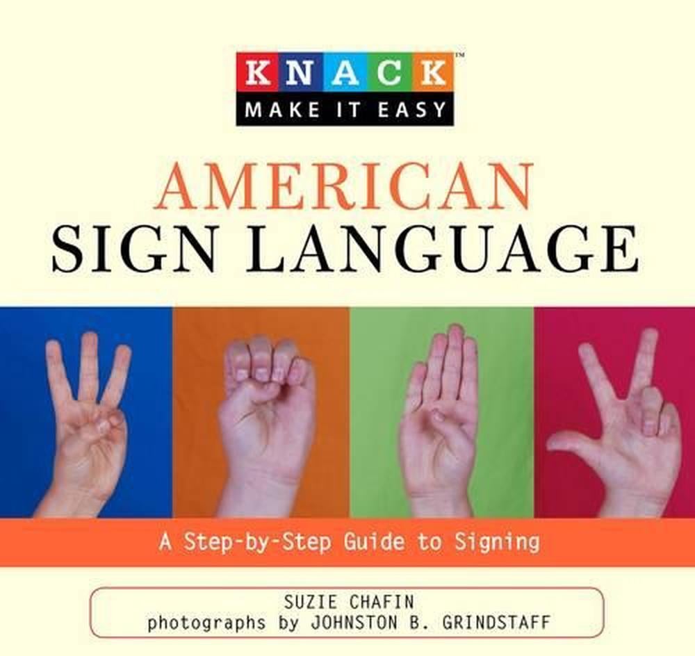 Knack American Sign Language by Suzie Chafin - ISBN: 9781599215143