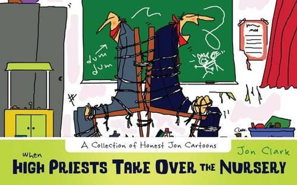 When High Priests Take Over the Nursery by Dr Jon Clark - ISBN: 9781599559773