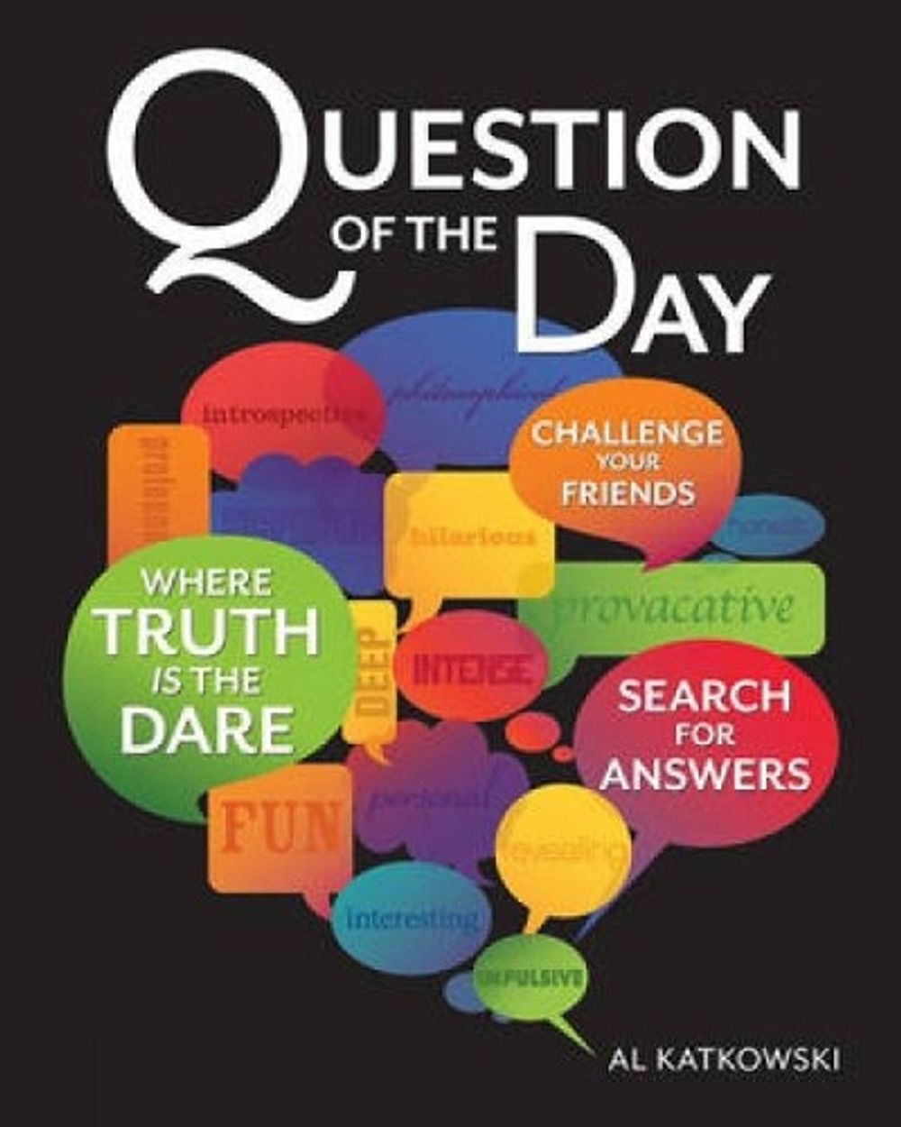 Question of the Day by Al Katkowsky - ISBN: 9781599632926