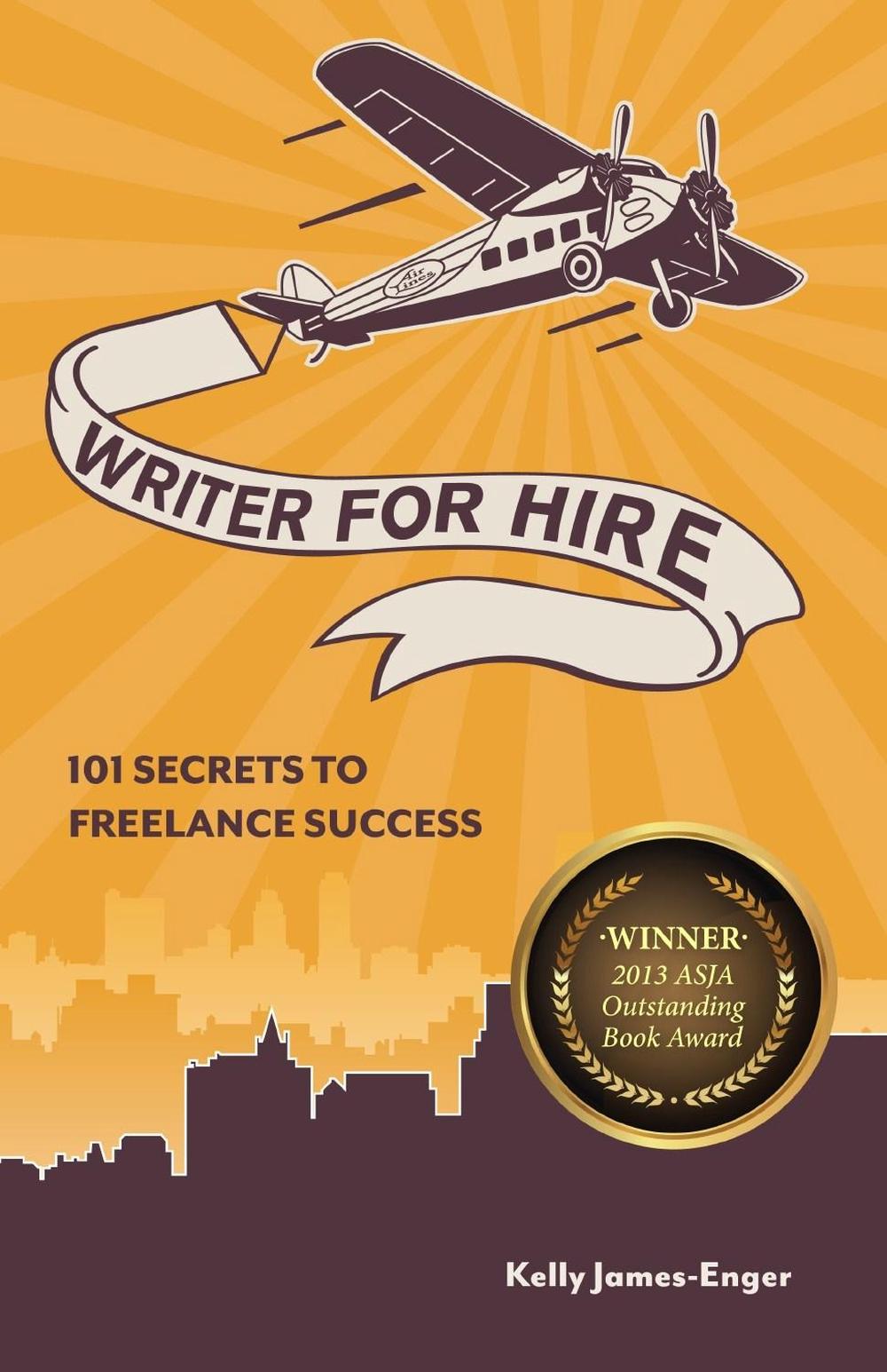 Writer for Hire by Kelly James-Enger - ISBN: 9781599635491