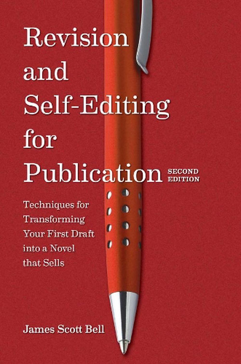 Revision and Self Editing for Publication by James Scott Bell - ISBN: 9781599637068