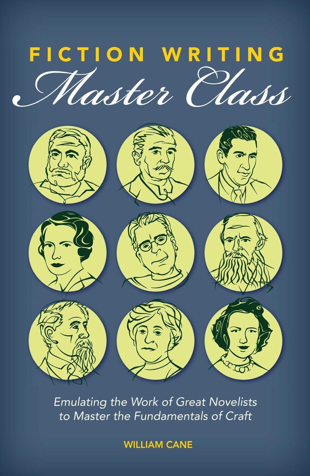 Fiction Writing Master Class by William Cane - ISBN: 9781599639161