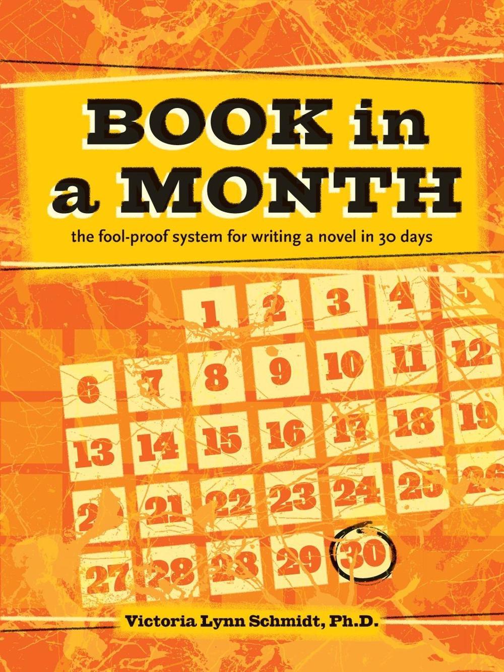 Book In a Month [new-in-paperback] by Victoria Lynn Schmidt - ISBN: 9781599639888