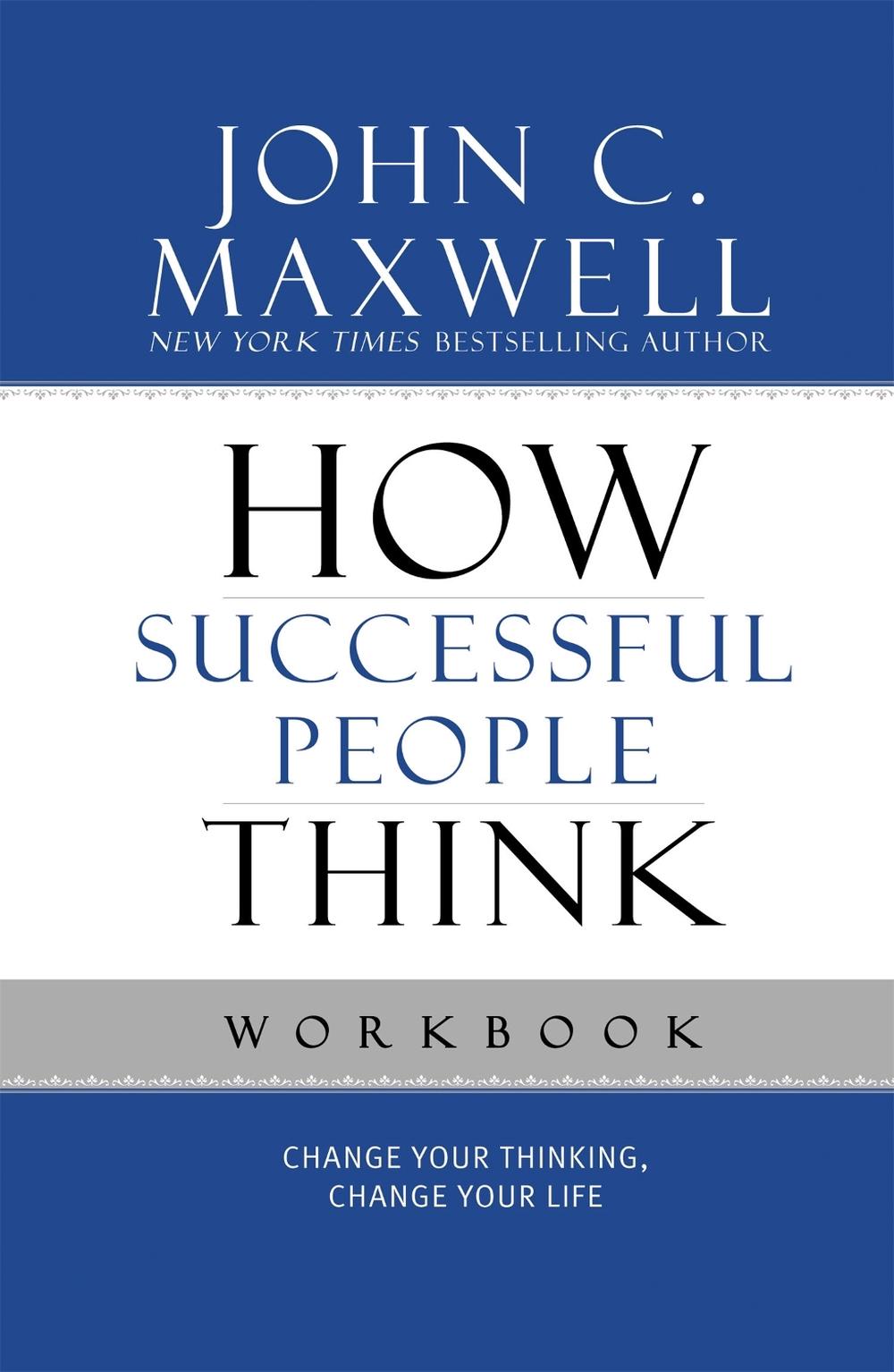 How Successful People Think Workbook, 9781599953915