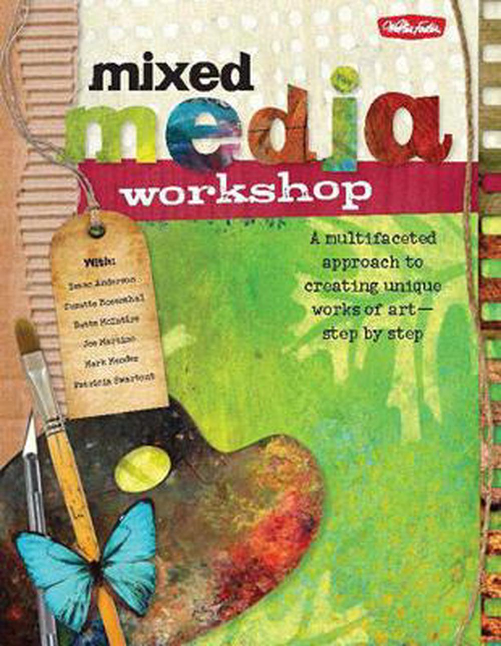 Mixed Media Workshop by Isaac Anderson, Paperback, 9781600582387 | Buy ...