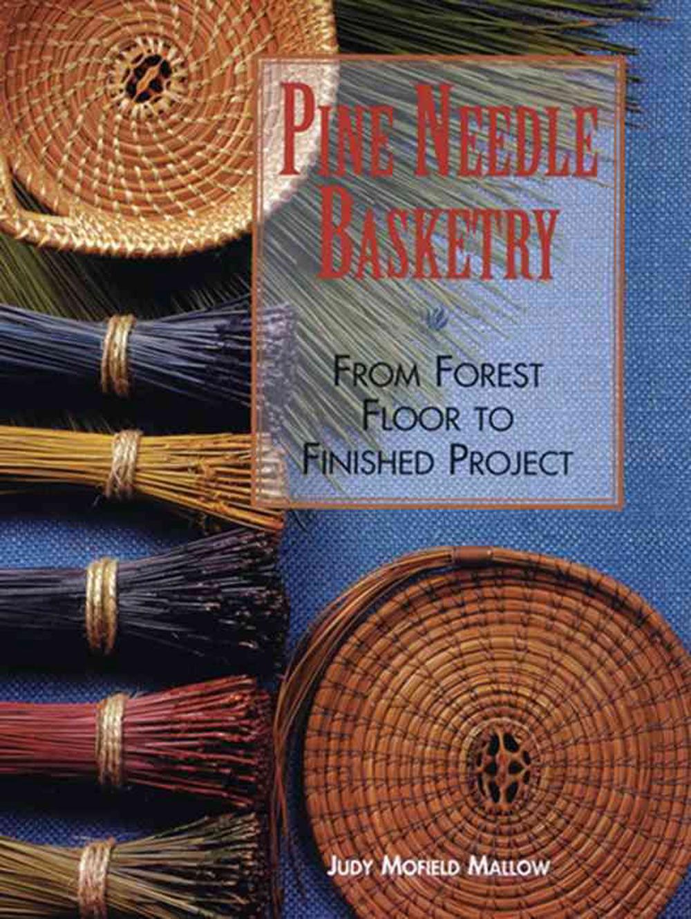 Pine Needle Basketry, 9781600596032