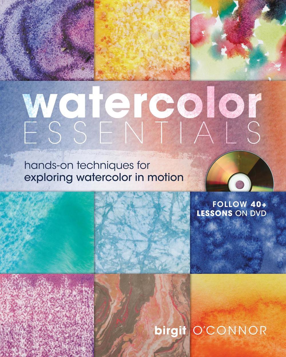 Watercolor Essentials by Birgit O'Connor - ISBN: 9781600610943