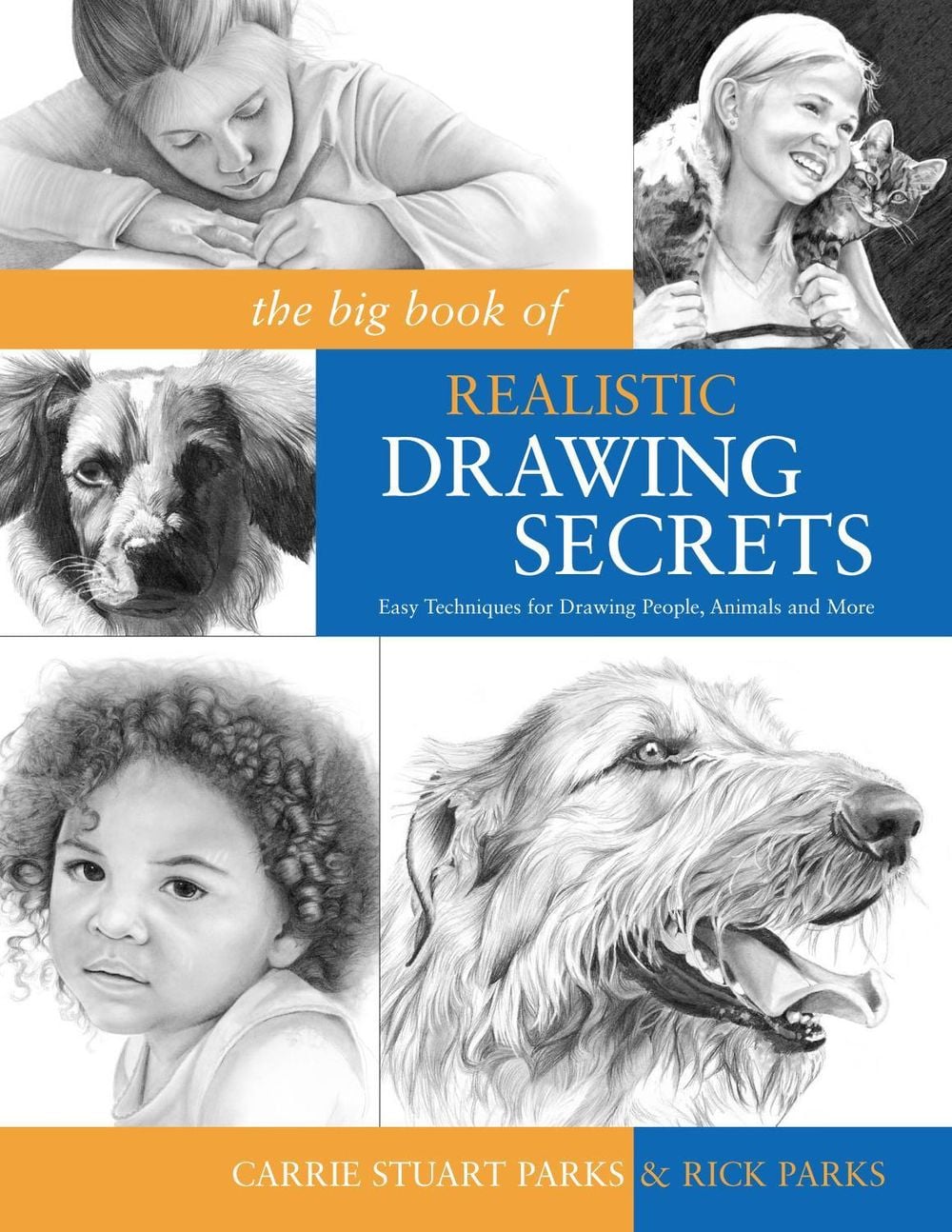 The Big Book of Realistic Drawing Secrets by Rick Parks - ISBN: 9781600614583