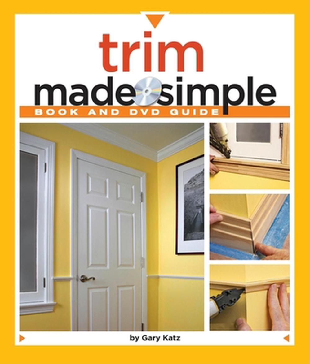 Trim Made Simple [With DVD], 9781600850547