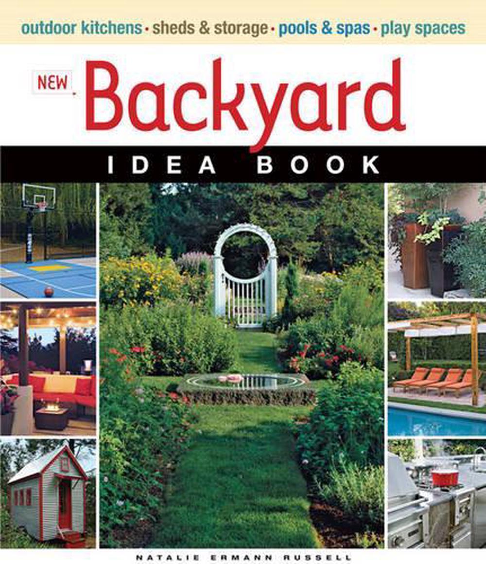 New Backyard Idea Book, 9781600851322