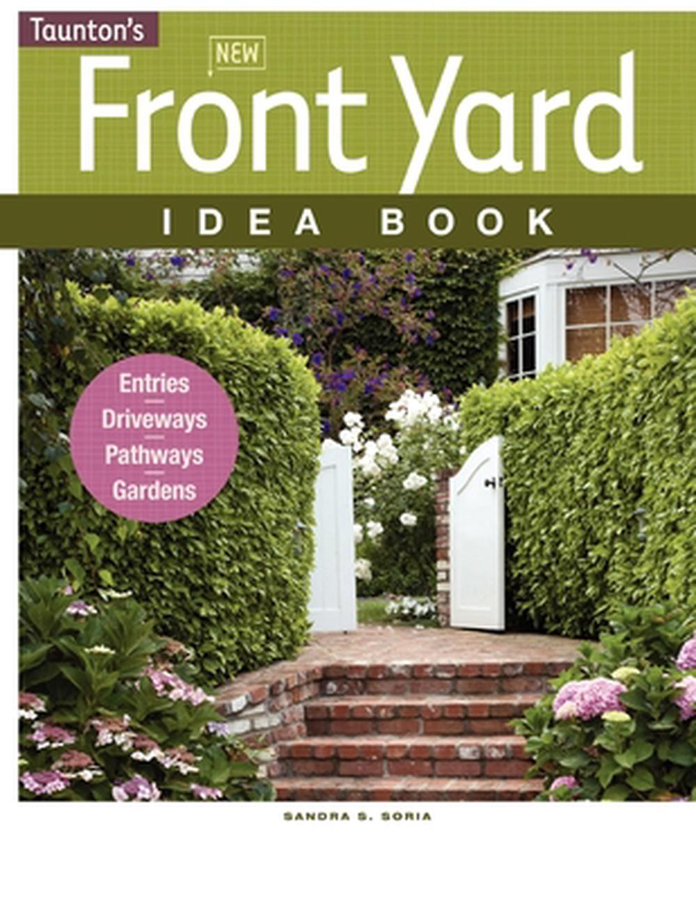 New Front Yard Idea Book, 9781600853715