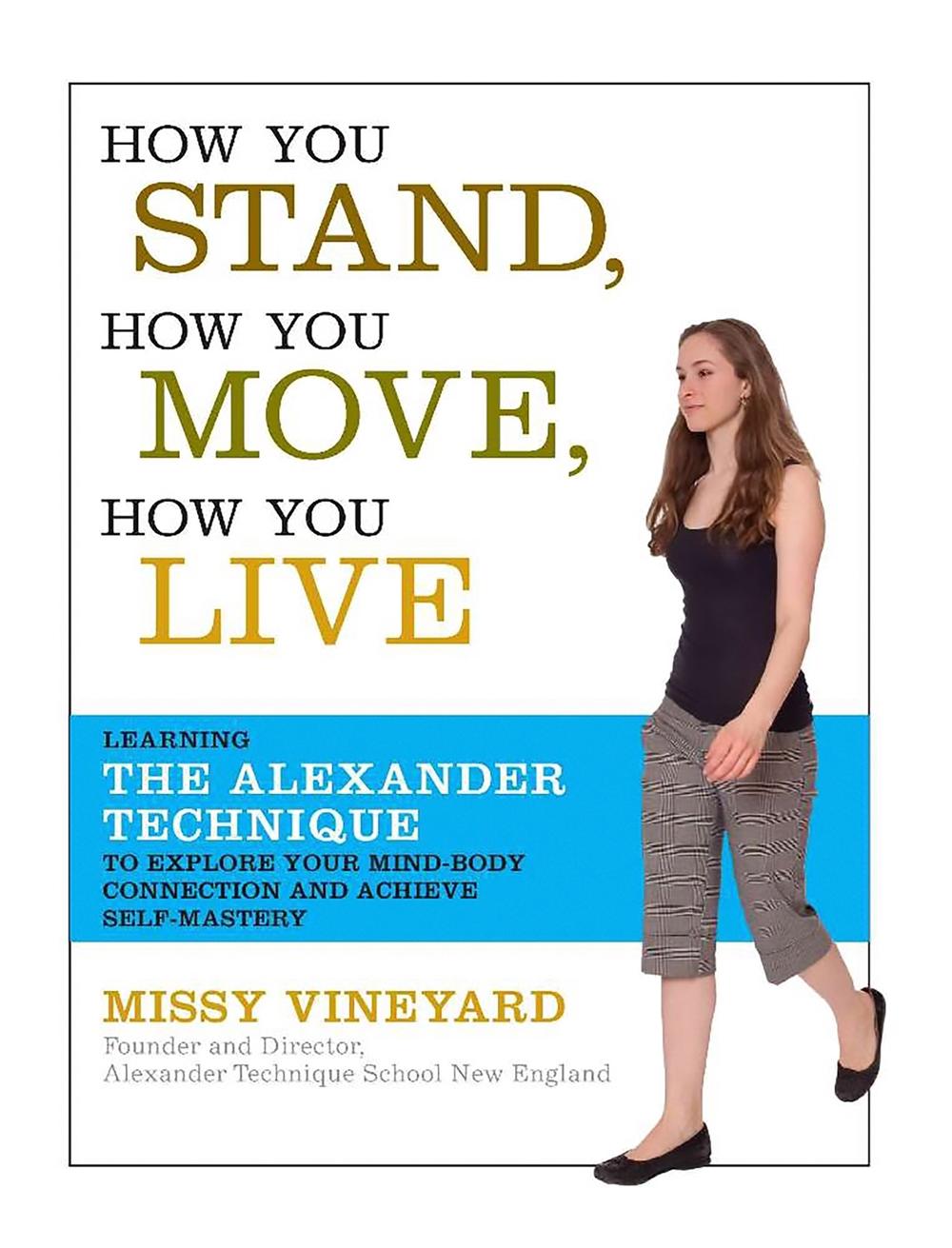 How You Stand, How You Move, How You Live by Missy Vineyard - ISBN: 9781600940064