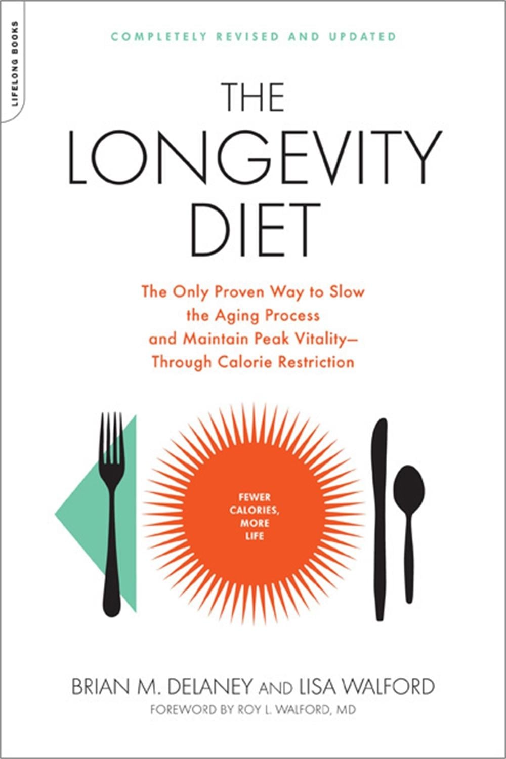 The Longevity Diet by Lisa Walford - ISBN: 9781600940385