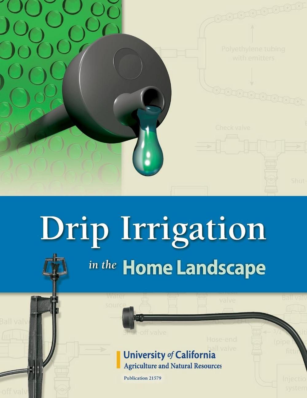 Drip Irrigation in the Home Landscape, 9781601073495