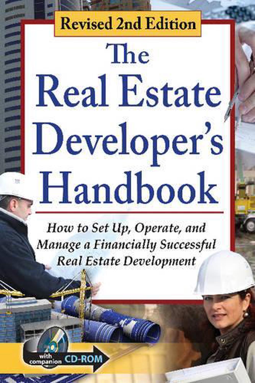 The Real Estate Developer's Handbook How to Set Up, Operate, and