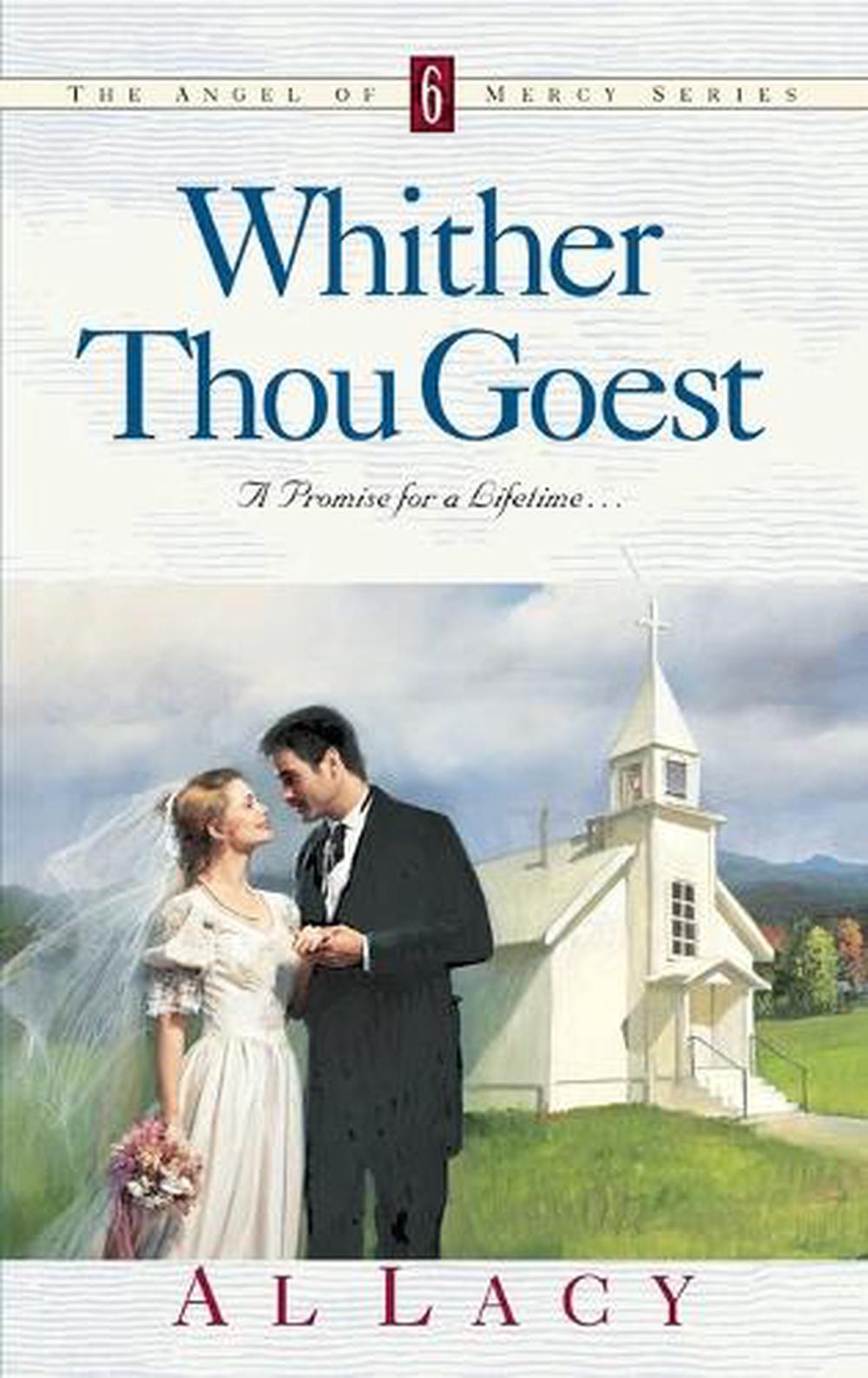 Whither Thou Goest by Al Lacy - ISBN: 9781601420046