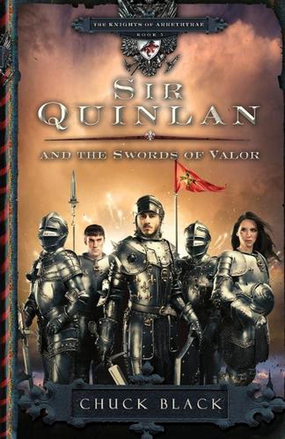 Sir Quinlan and the Swords of Valor by Chuck Black - ISBN: 9781601421289