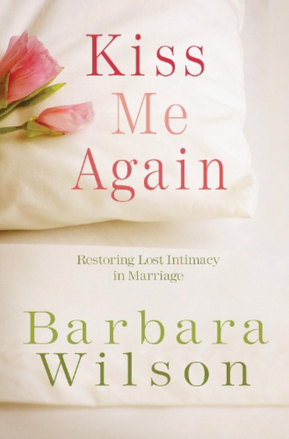 Kiss Me Again by Barbara Wilson - ISBN: 9781601421586