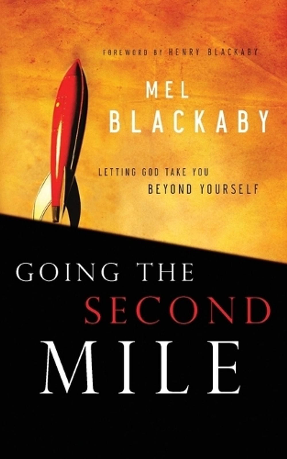 Going the Second Mile by Mel Blackaby - ISBN: 9781601423306