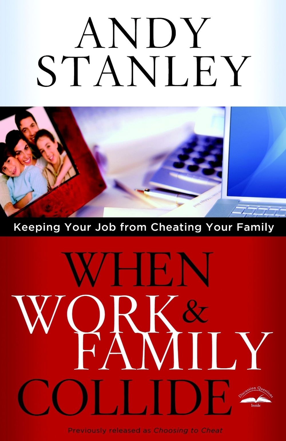 When Work and Family Collide by Andy Stanley - ISBN: 9781601423795