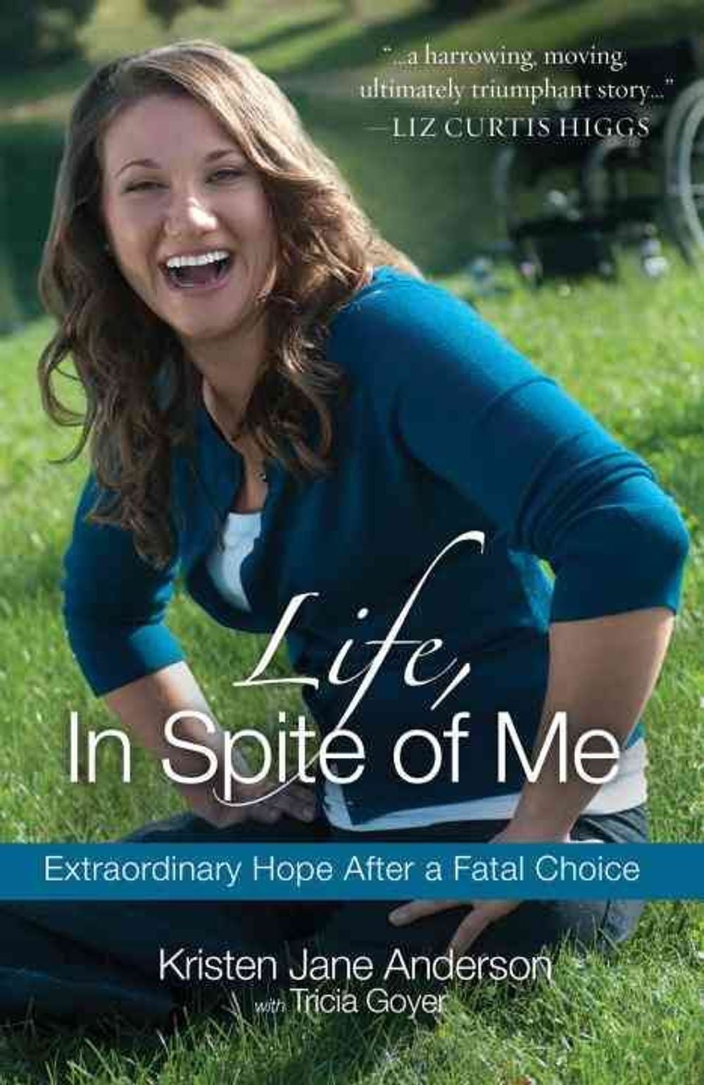 Life, in Spite of Me by Kristen Jane Anderson - ISBN: 9781601423825