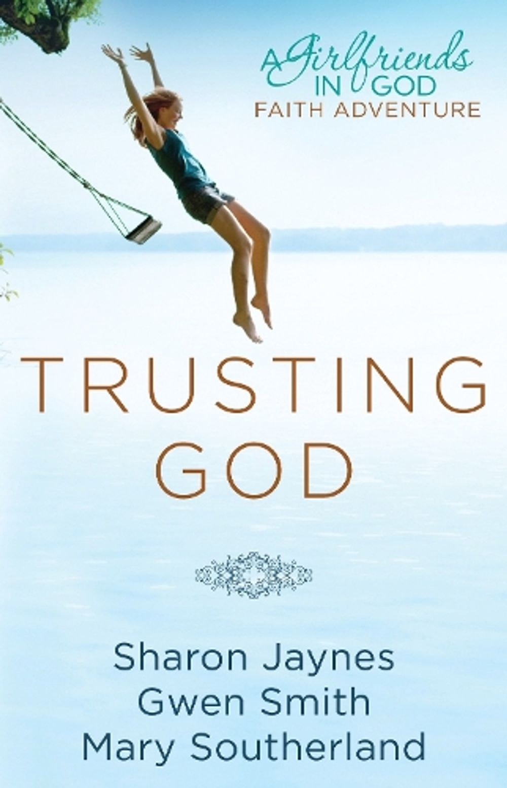 Trusting God by Sharon Jaynes - ISBN: 9781601423931
