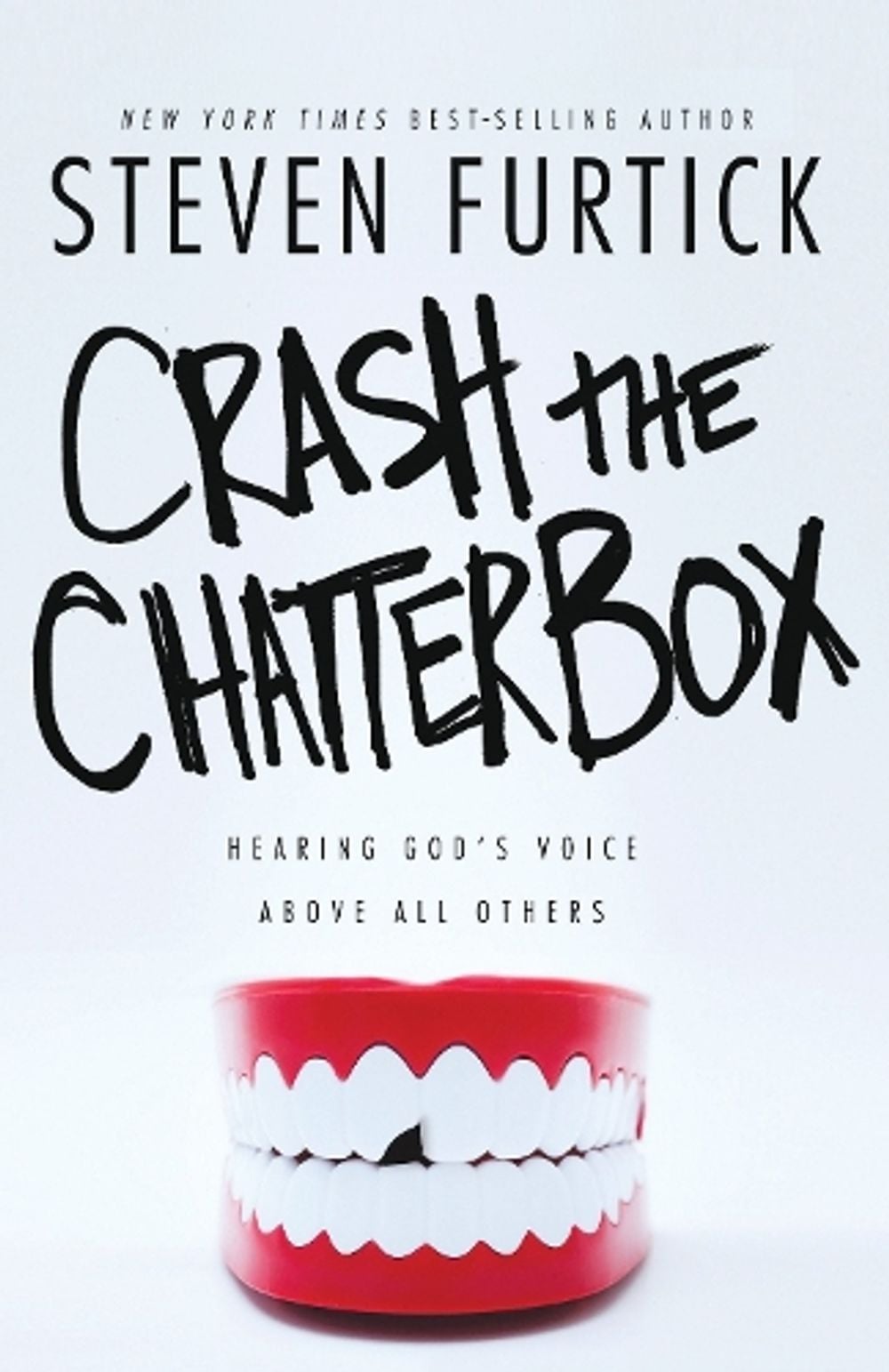 Crash the Chatterbox by Steven Furtick - ISBN: 9781601424570