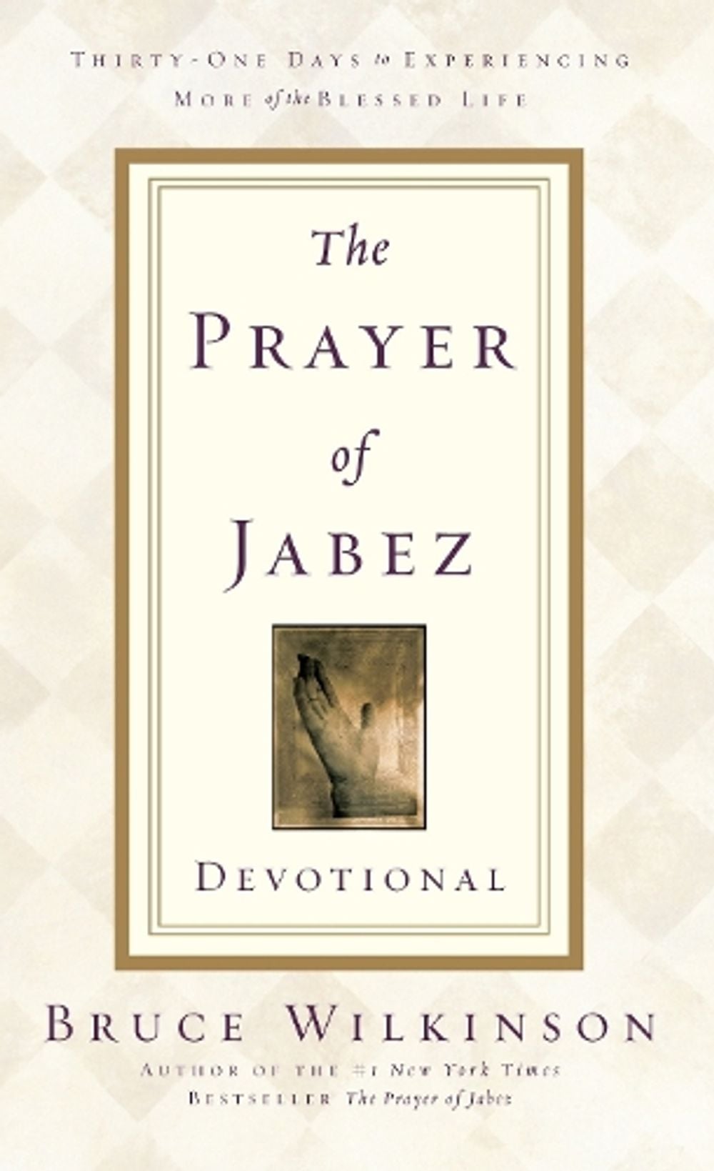 The Prayer of Jabez Devotional by Bruce Wilkinson - ISBN: 9781601424815