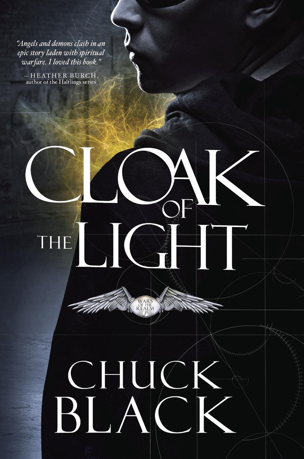 Cloak of the Light by Chuck Black - ISBN: 9781601425027