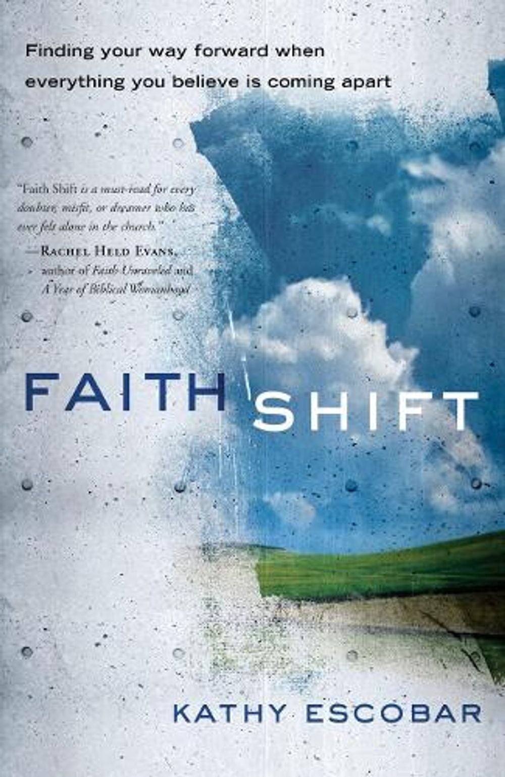 Faith Shift by Kathy Escobar - ISBN: 9781601425430