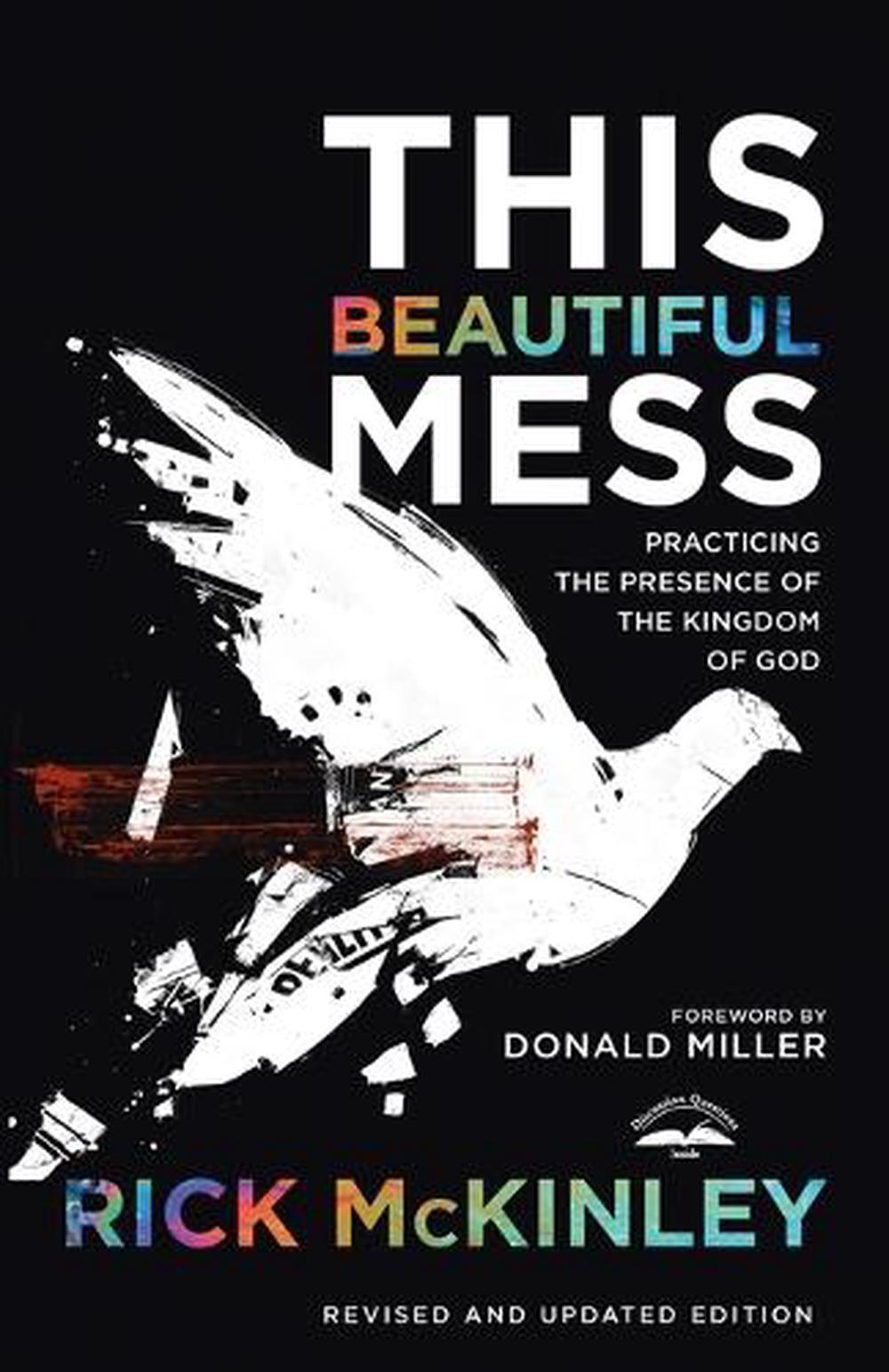 This Beautiful Mess by Rick McKinley - ISBN: 9781601425690
