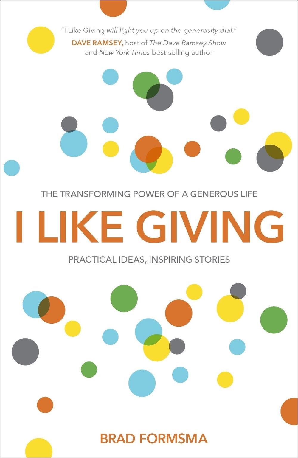 I Like Giving by Brad Formsma - ISBN: 9781601425751