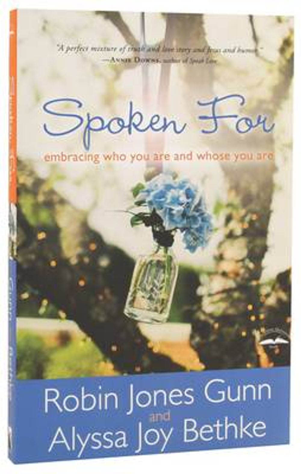 Spoken for: Embracing Who You Are and Whose You Are by Robin Jones Gunn - ISBN: 9781601425973