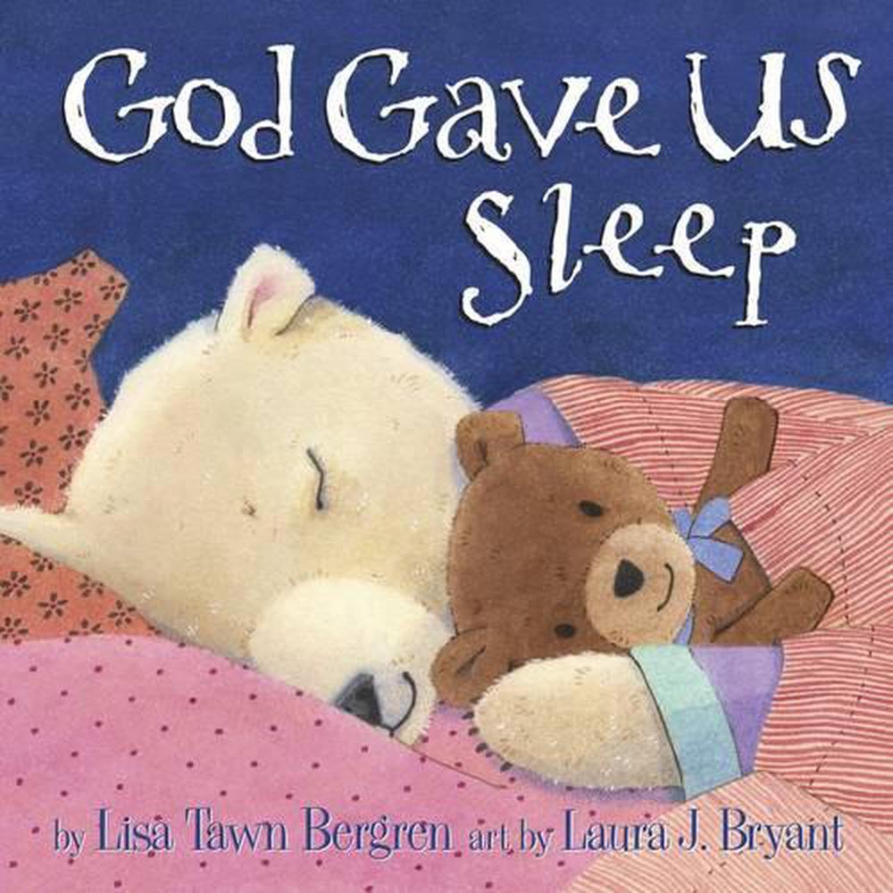 God Gave Us Sleep by Lisa Tawn Bergren - ISBN: 9781601426635