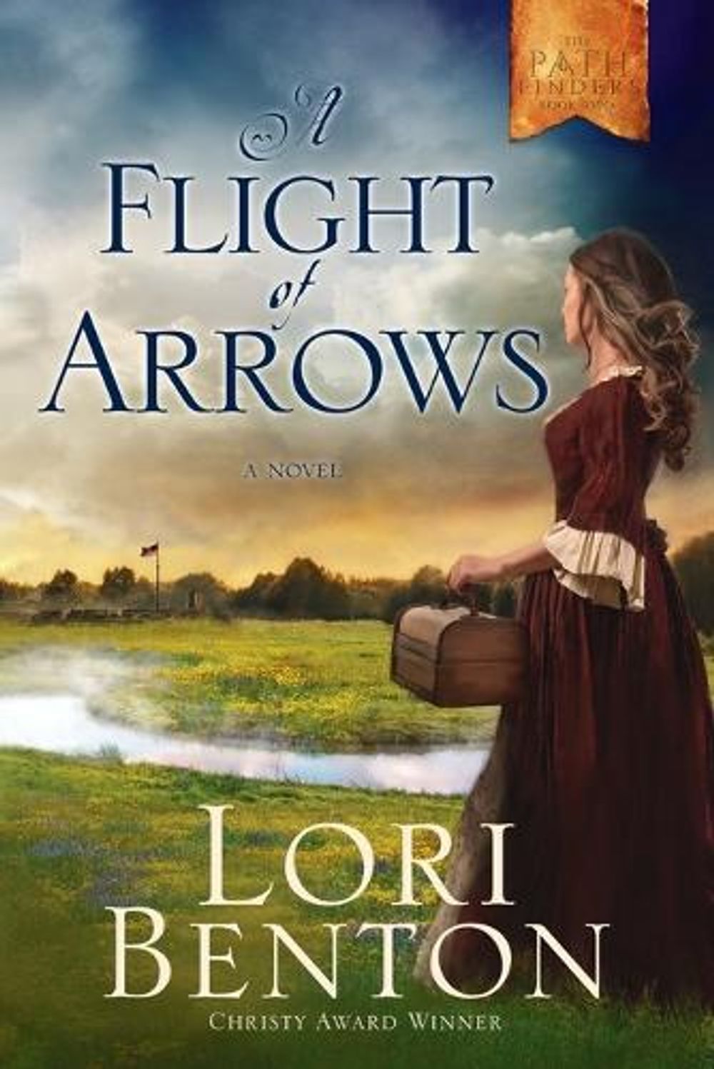 A Flight of Arrows by Lori Benton - ISBN: 9781601427342