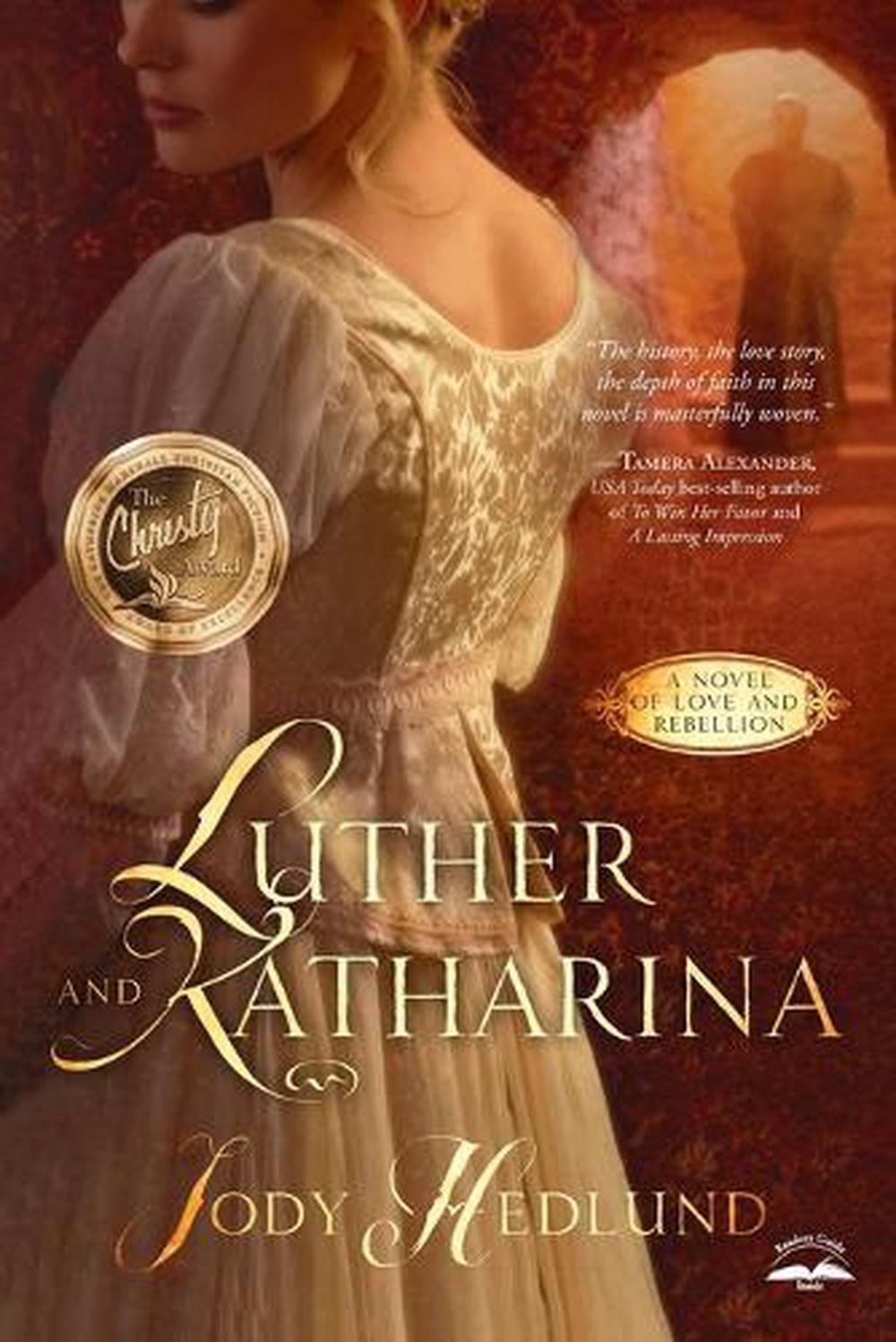 Luther and Katharina by Jody Hedlund - ISBN: 9781601427625