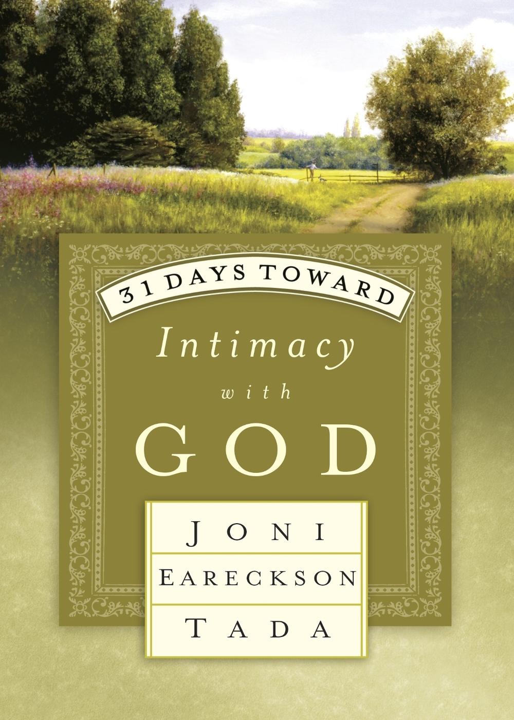 31 Days Toward Intimacy with God by Joni Eareckson Tada - ISBN: 9781601428271