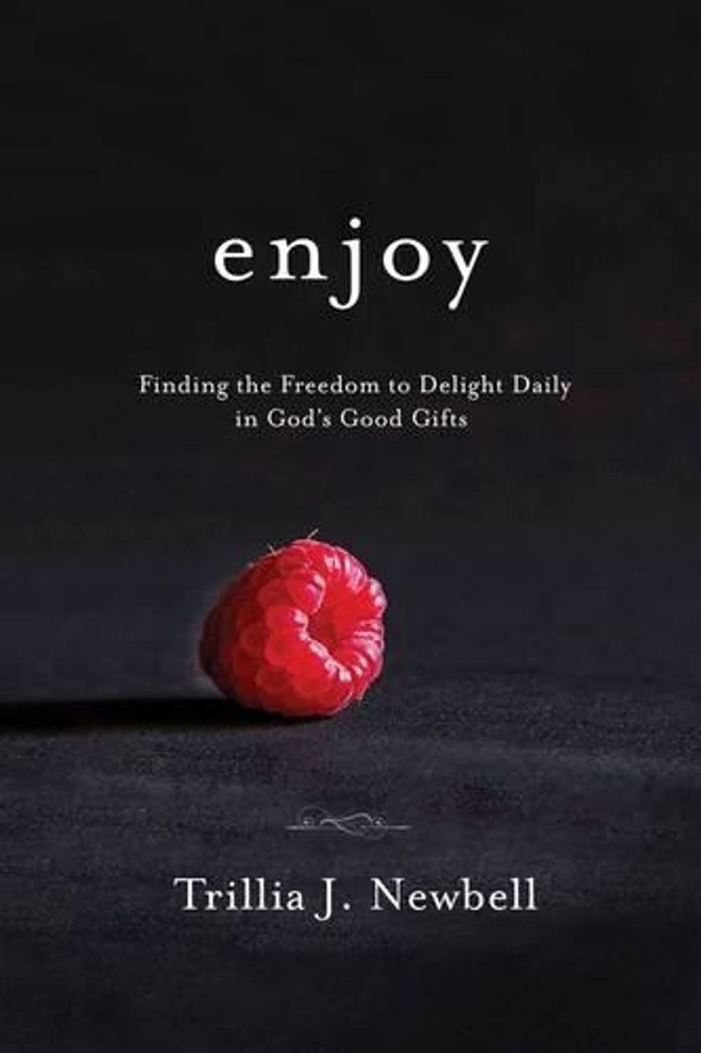 Enjoy by Trillia Newbell - ISBN: 9781601428523