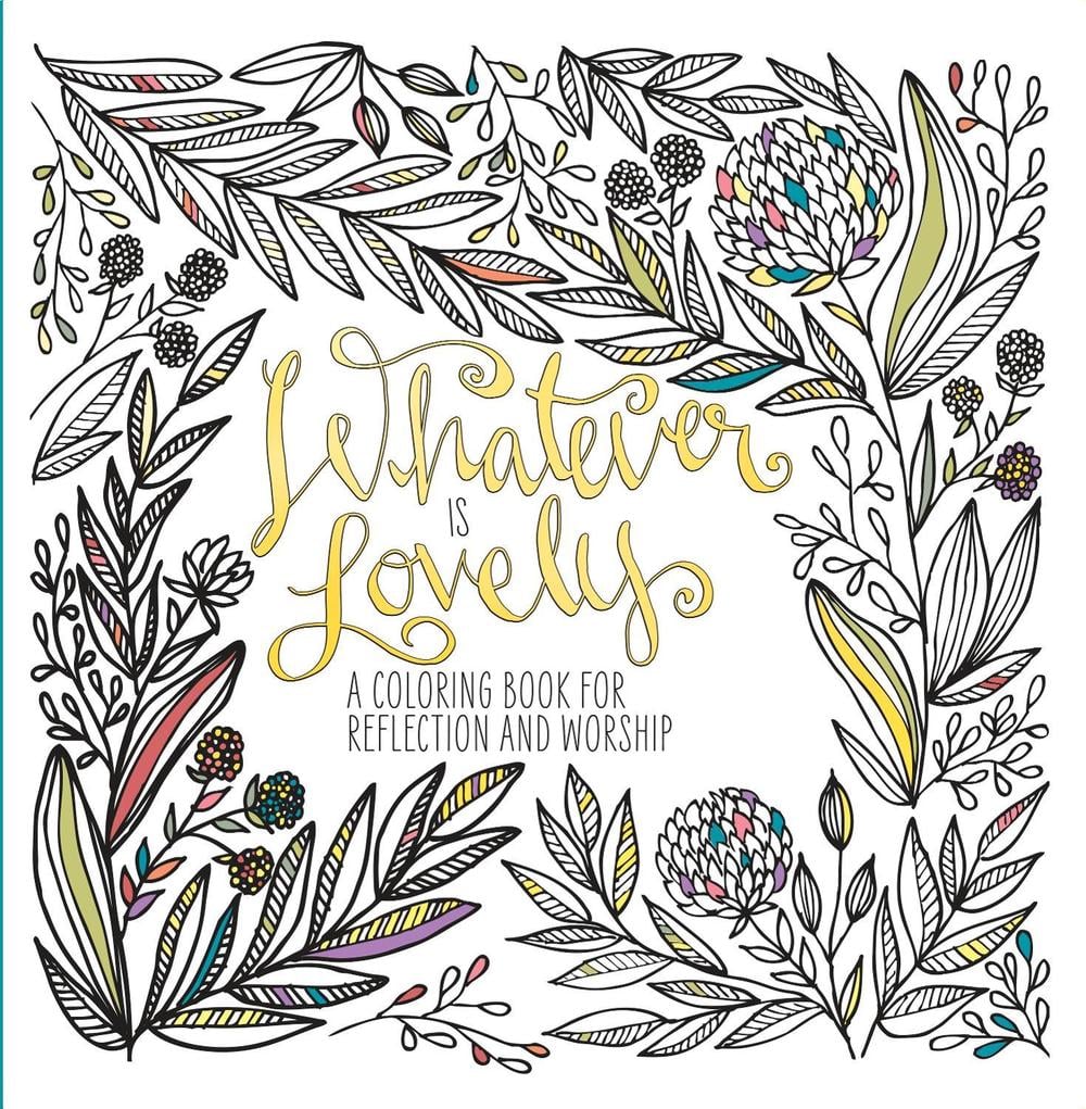 Adult Coloring Book: Whatever is Lovely by Waterbrook Press - ISBN: 9781601429285
