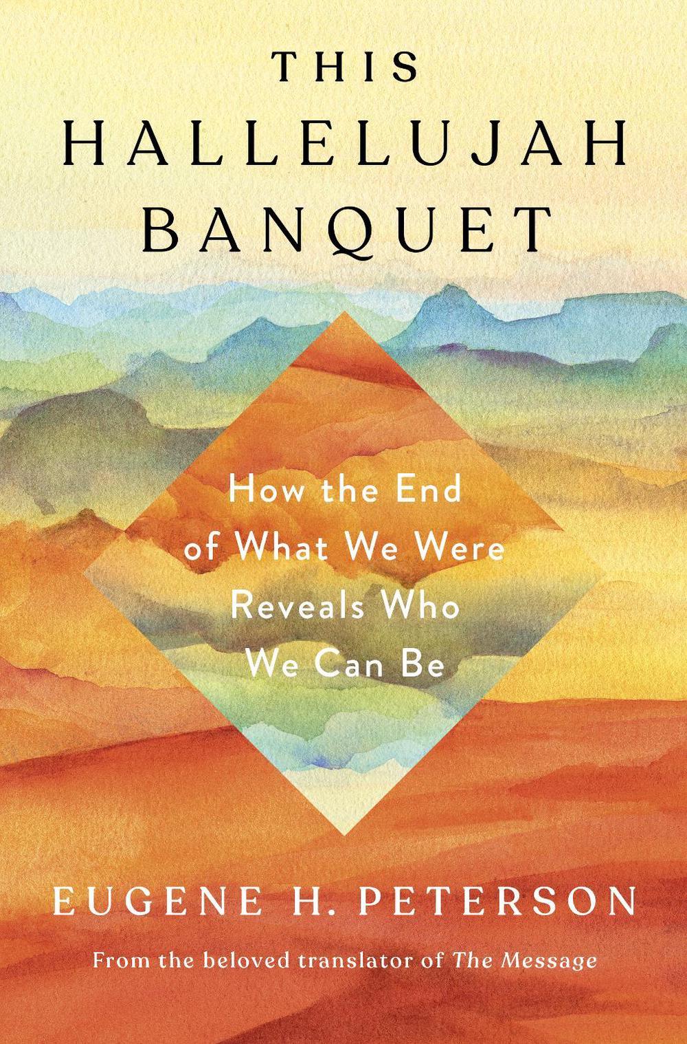 Hallelujah Banquet, This by Eugene H. Peterson - ISBN: 9781601429858