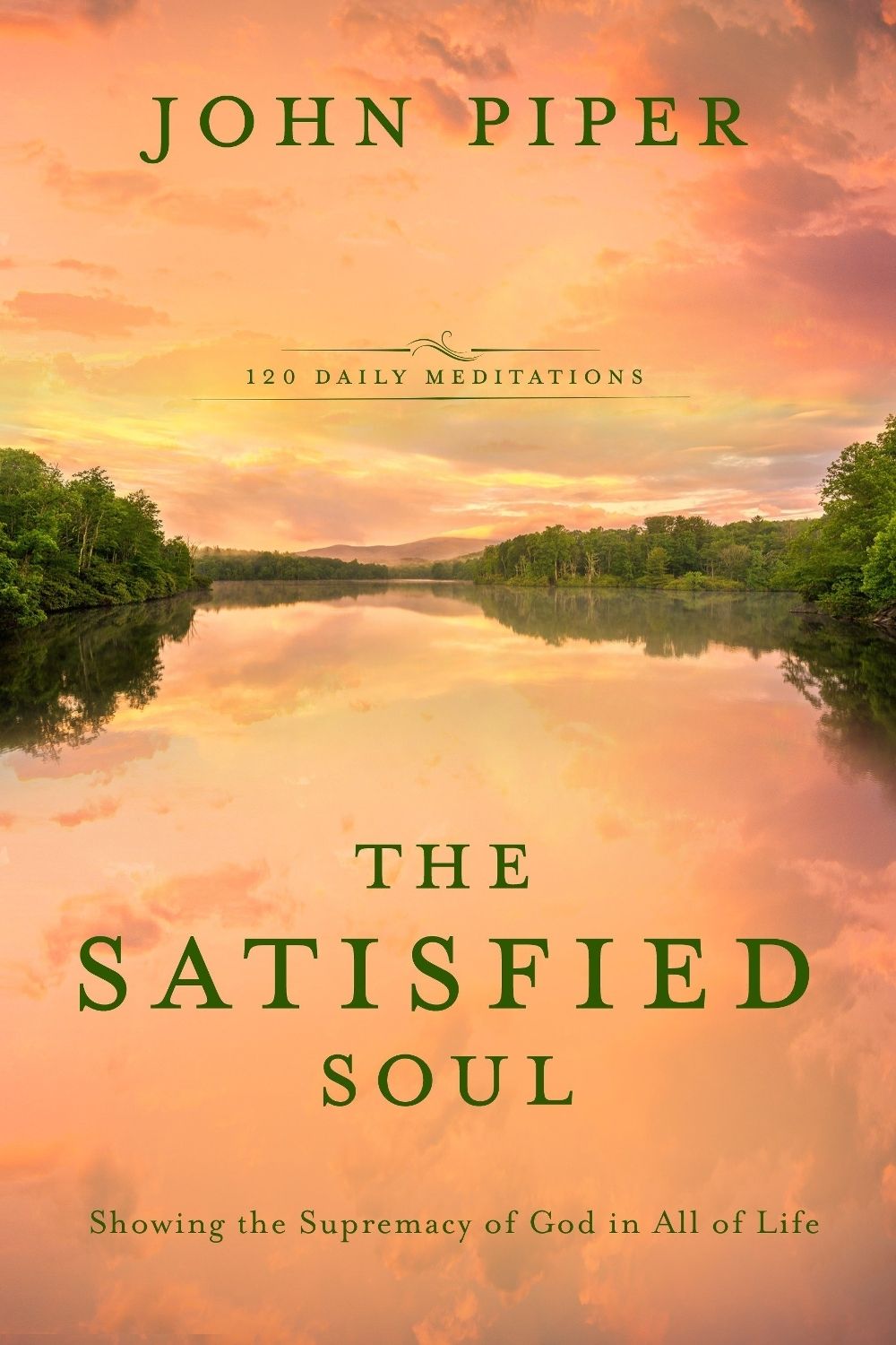 The Satisified Soul by John Piper - ISBN: 9781601429995