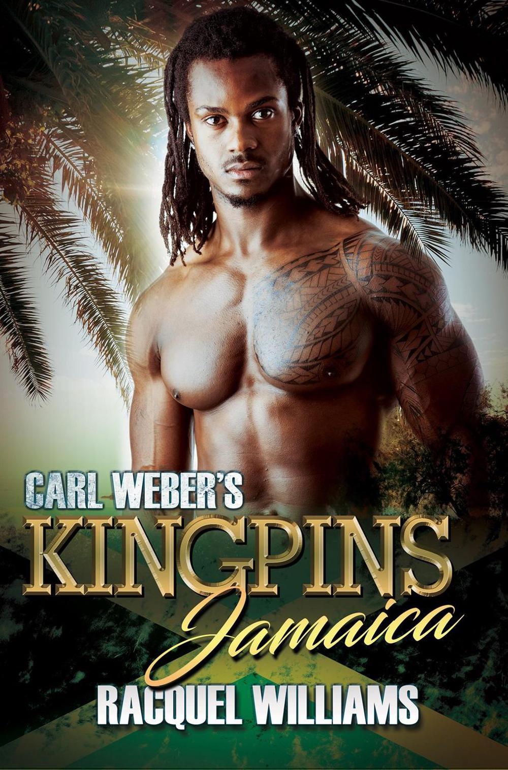 Carl Weber's Kingpins: Jamaica by Racquel Williams - ISBN: 9781601620965